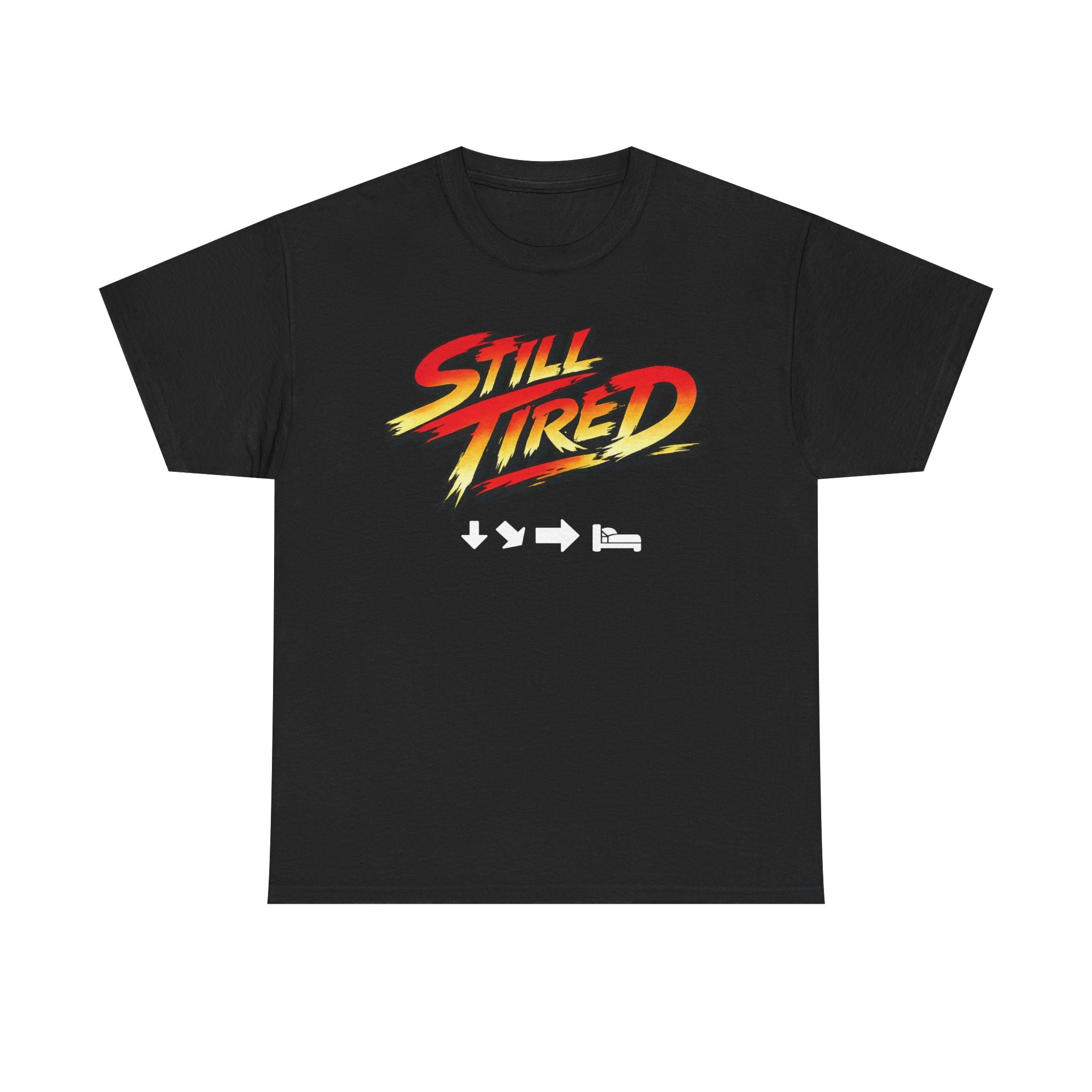 Unisex (STILL TIRED) T-Shirt
